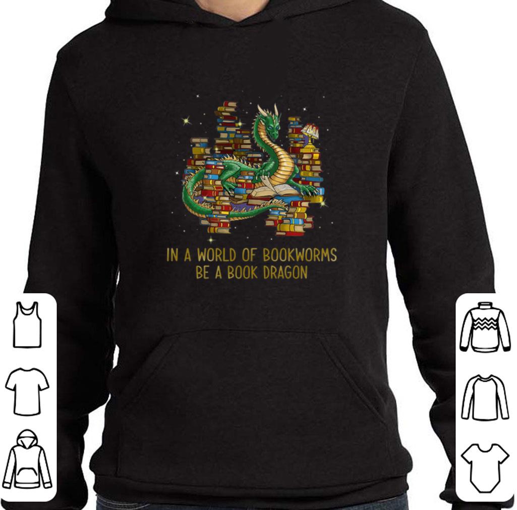 Premium In a world of bookworms be a book dragon green shirt