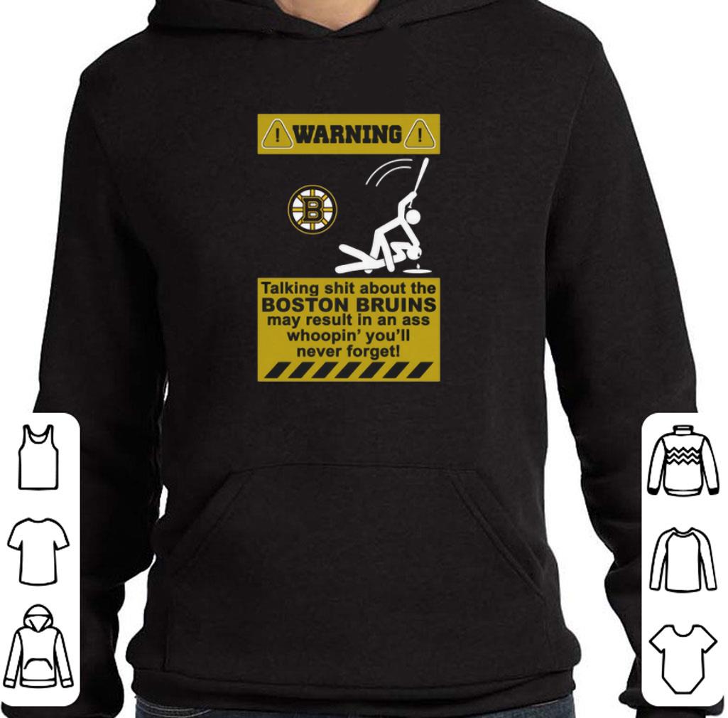 Top Warning talking shit about Boston Bruins may result in an ass shirt