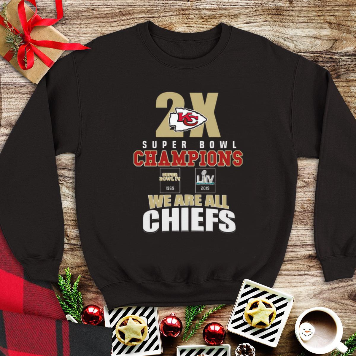 Awesome Kansas City Chiefs 2x super bowl champions we are all Chiefs shirt