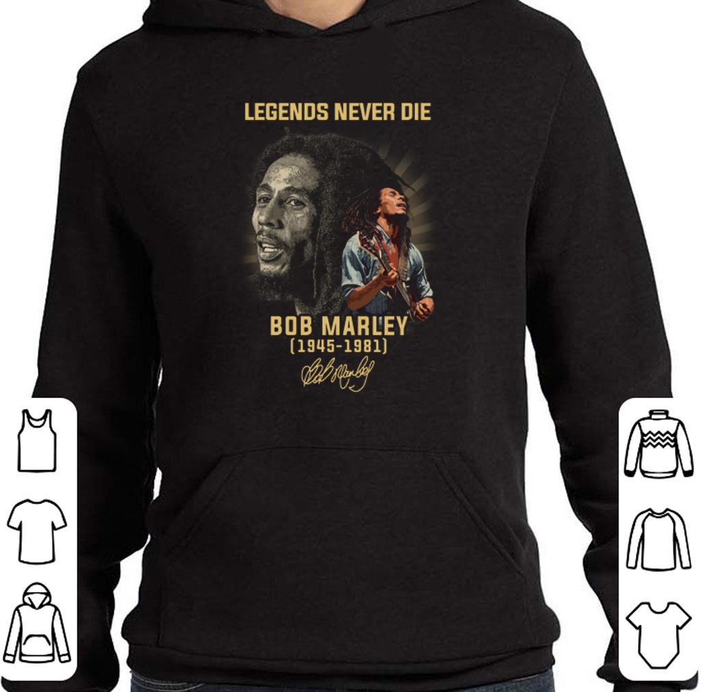 Awesome Legends never die Bob Marley 1945 1981 signature shirt