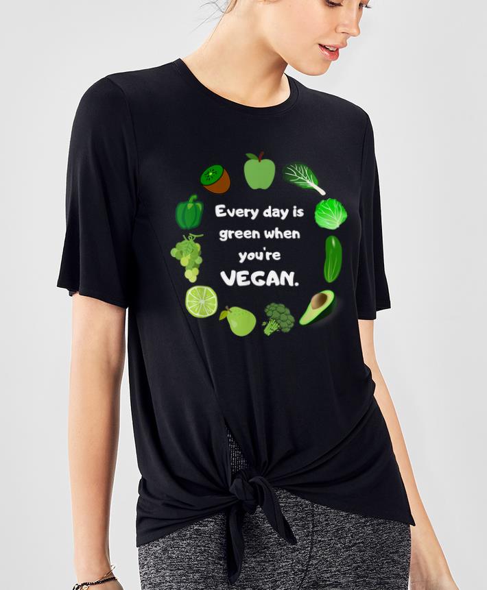 Nice Every Day Is Green When You're Vegan St. Patrick's Day shirt