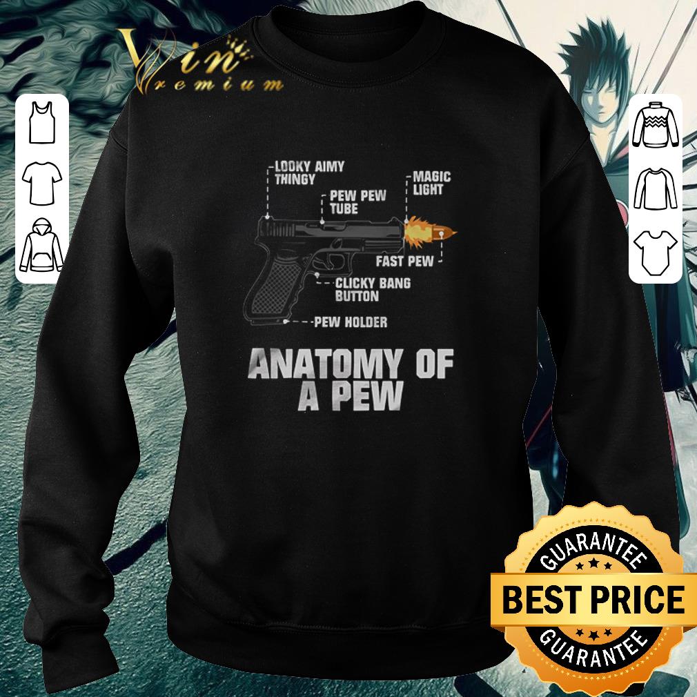 Funny Gun Anatomy of a Pew shirt