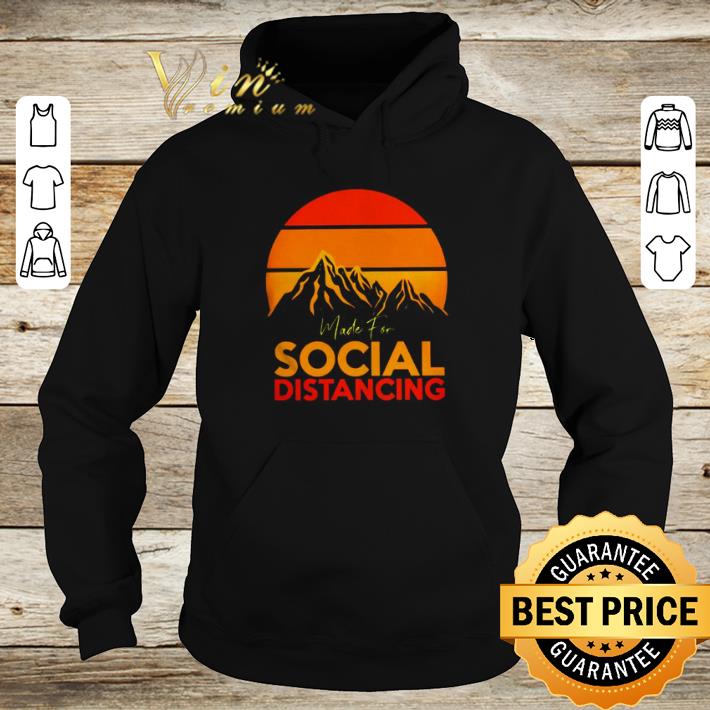 Funny Made for social distancing sunset shirt