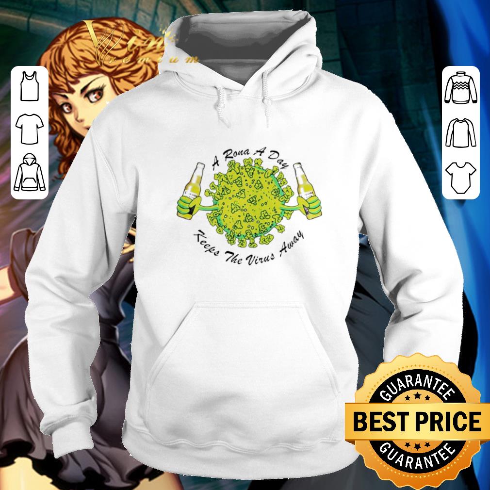 Official A rona a day keeps the virus away Corona Extra beer shirt