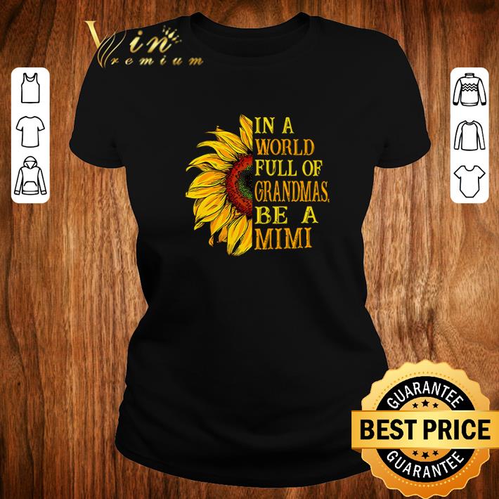 in a world full of grandmas be a mimi shirt