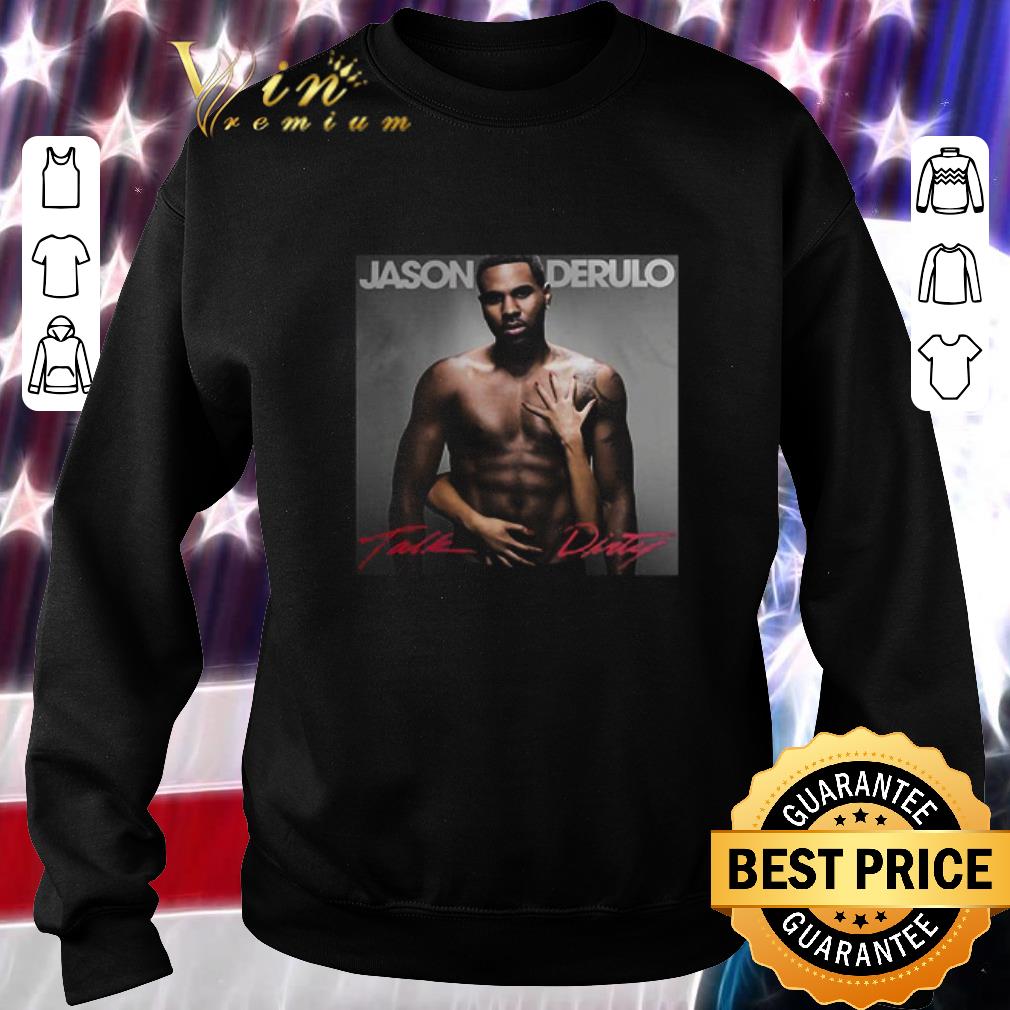 Jason Derulo Talk Dirty Stylish Music Poster shirt