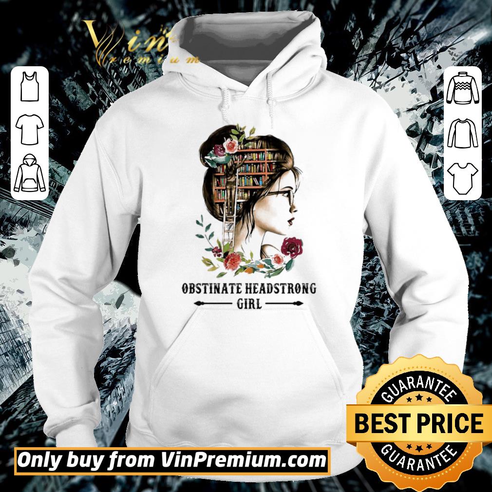 Pretty Obstinate Head Strong girl book shirt 7 Pretty Obstinate Head Strong girl book shirt