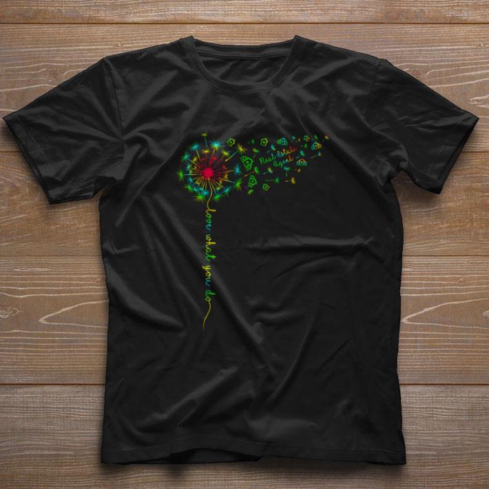 Original Real Estate Agent Love What You do shirt