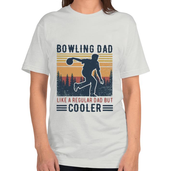 Top Vintage Bowling Dad Like A Regular Dad But Cooler Father's Day