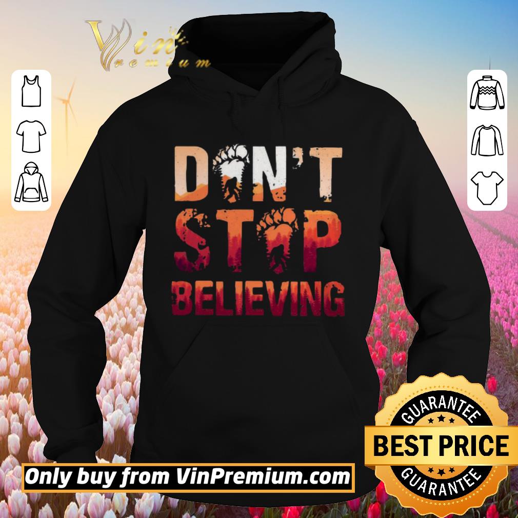 Hot Bigfoot Don’t Stop Believing shirt 7 Hot Bigfoot Don’t Stop Believing shirt