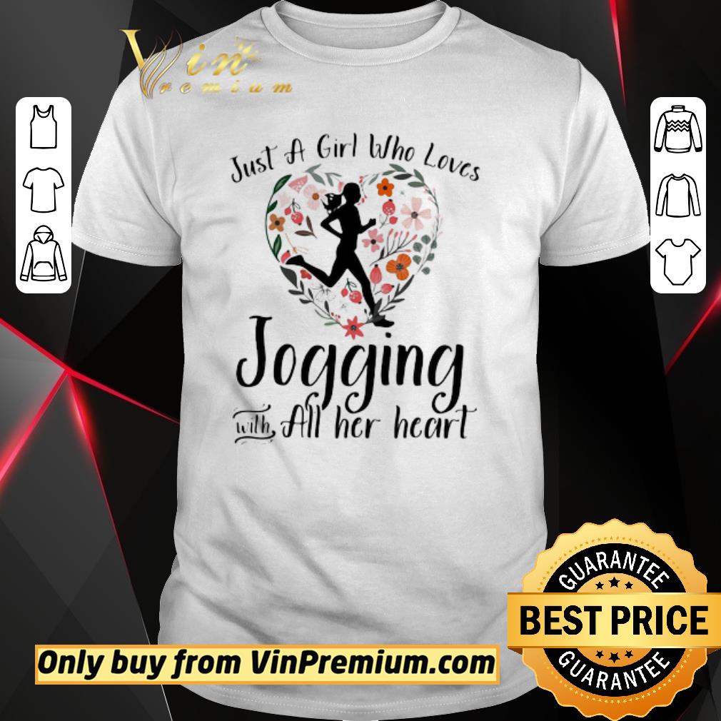 Pretty Just a girl who loves jogging with all her heart flowers shirt