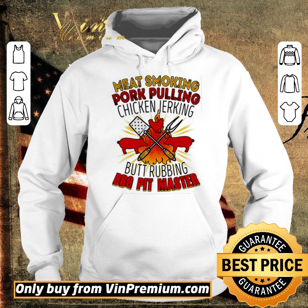 Awesome Meat Smoking Pork Pulling Chicken Jerking Butt Rubbing Bbq Pit Master shirt