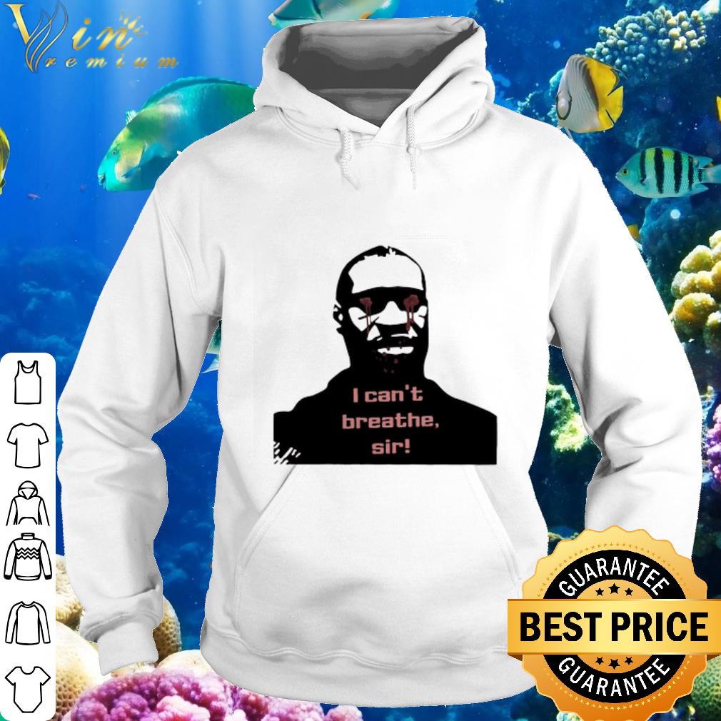 Top Eye Blood Tear George Floyd I Can’t Breathe Sir shirt