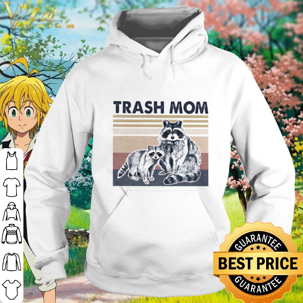 Best Vintage Raccoon Trash Mom Mother's Day shirt