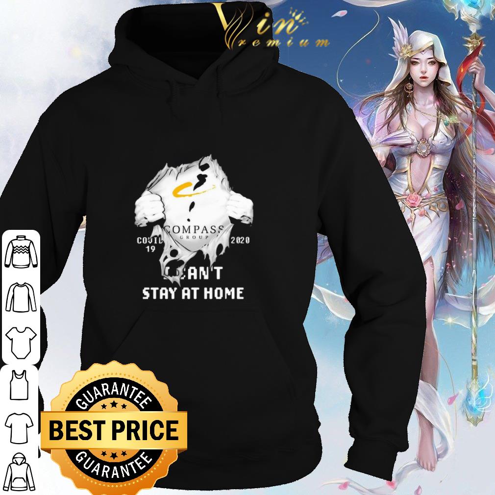 Best Compass Group inside me Covid-19 2020 I Can’t Stay At Home shirt