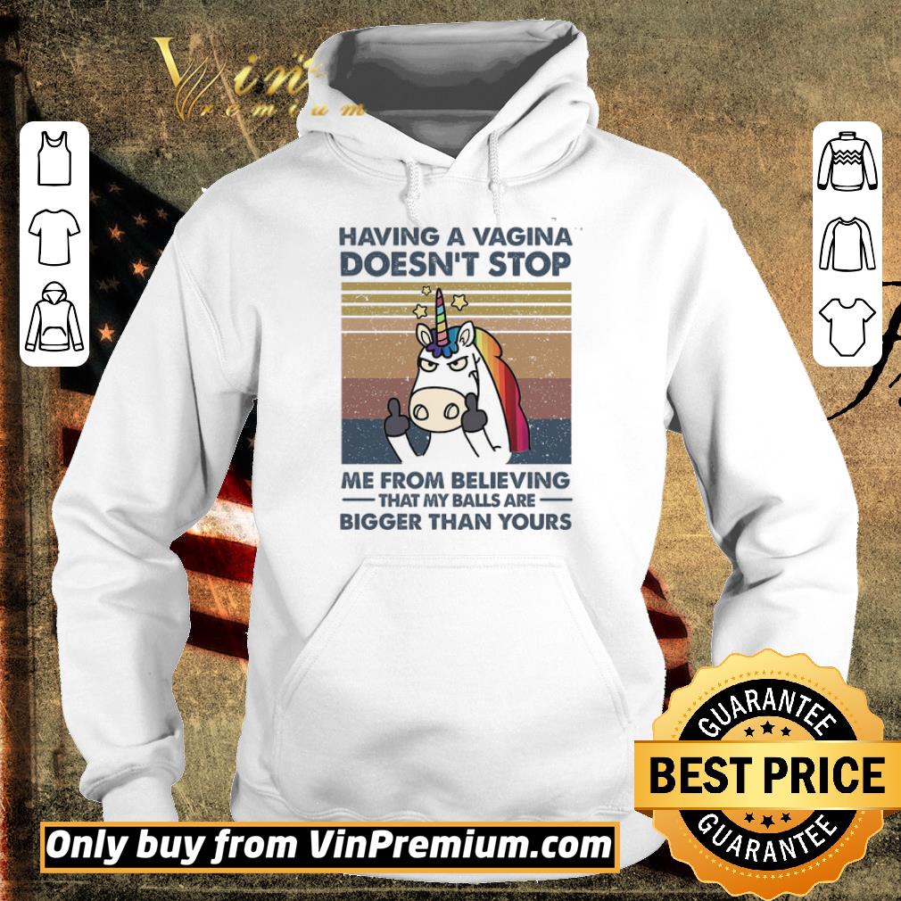 Pretty Unicorn Having A Vagina Doesn't Stop Me From Believing That My Balls shirt 7 Pretty Unicorn Having A Vagina Doesn't Stop Me From Believing That My Balls shirt