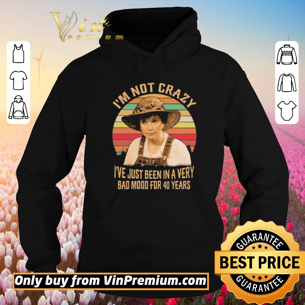 Top Ouiser Boudreaux i’m not crazy i’ve just been in a very bad mood for 40 year vintage shirt