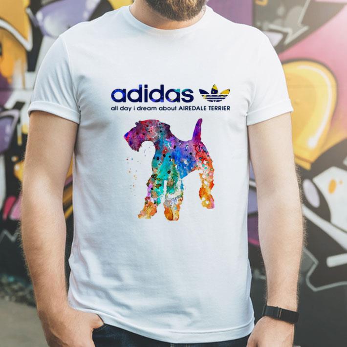Adidas All Day I Dream About Airedale Terrier shirt 1 Adidas All Day I Dream About Airedale Terrier shirt