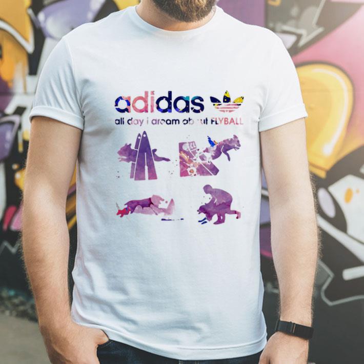Adidas All Day I Dream About Flyball shirt Adidas All Day I Dream About Flyball shirt 4 - Adidas All Day I Dream About Flyball shirt