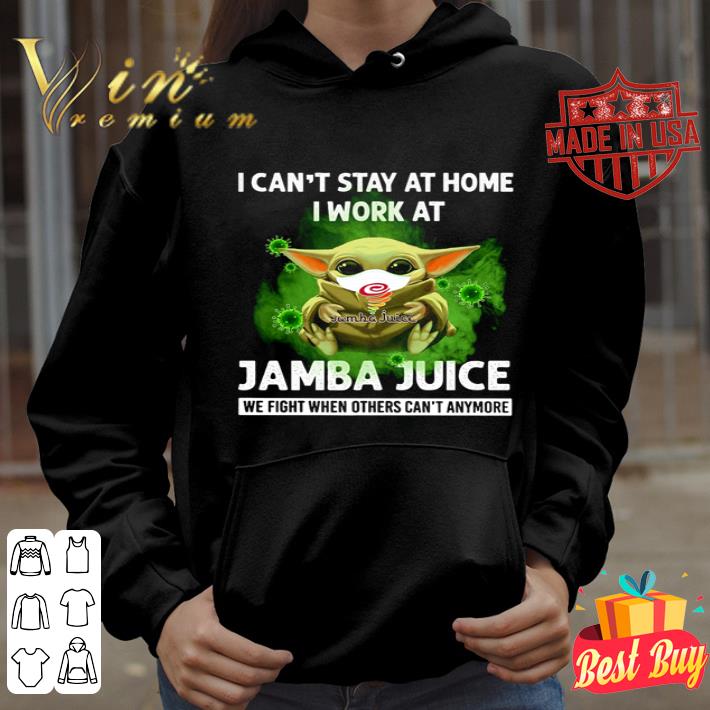 Baby Yoda I can’t stay at home I work at Jamba Juice Coronavirus shirt