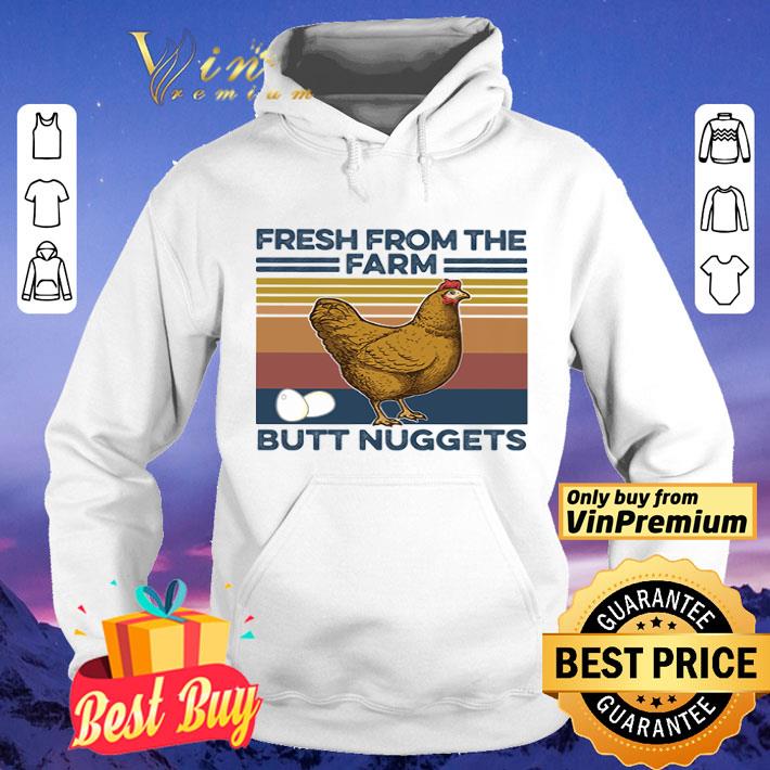 Chicken fresh from farm butt nuggets shirt