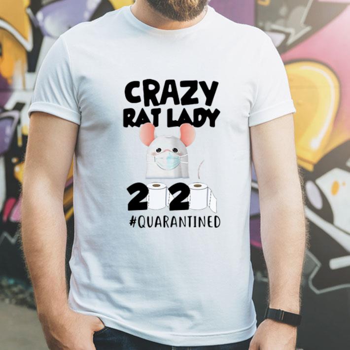 Crazy Rat Lady 2020 Quarantined Covid 19 shirt 4 - Crazy Rat Lady 2020 #Quarantined Covid-19 shirt