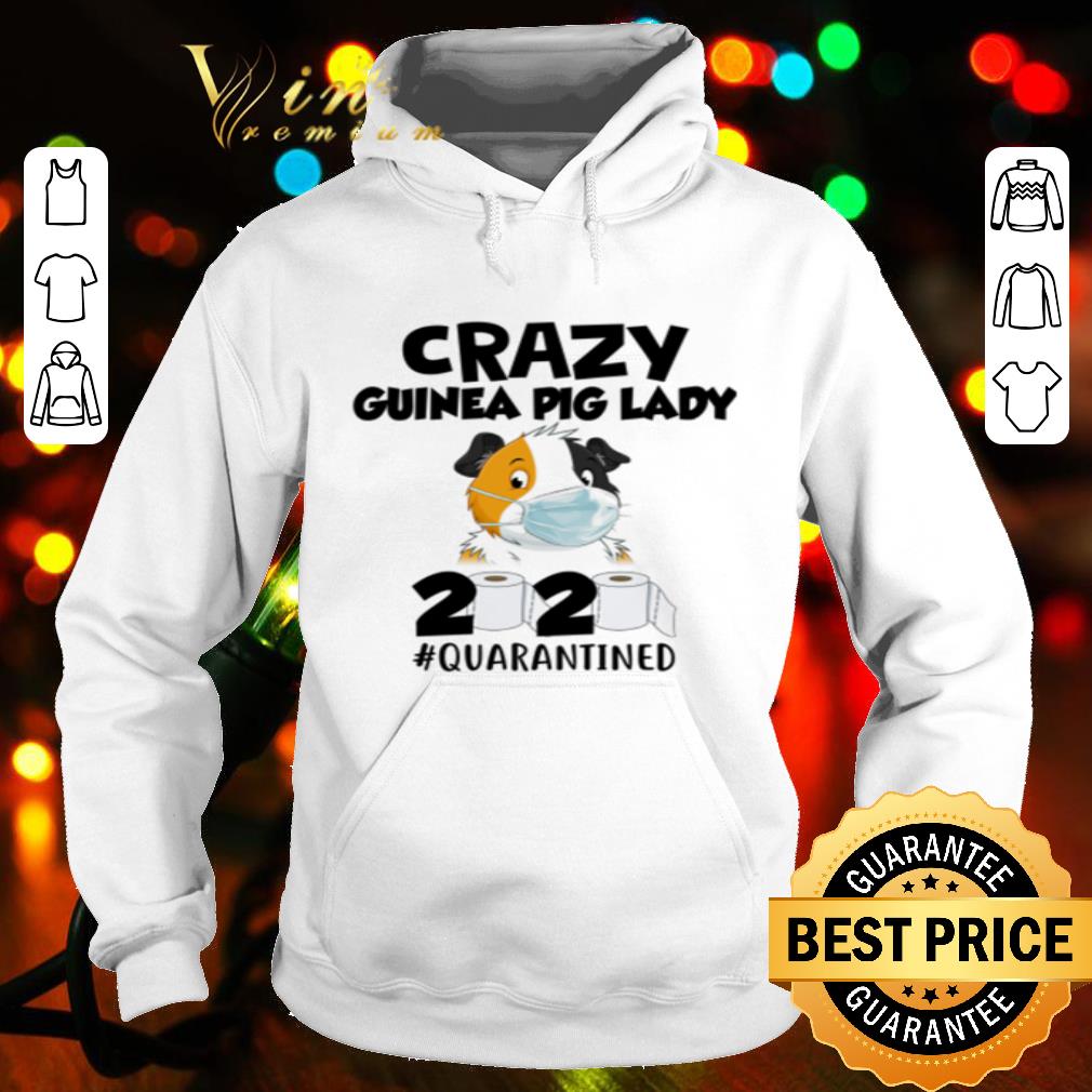 Crazy guinea pig lady 2020 #quarantined toilet paper Coronavirus shirt Crazy guinea pig lady 2020 quarantined toilet paper Coronavirus shirt 4 2 - Crazy guinea pig lady 2020 #quarantined toilet paper Coronavirus shirt