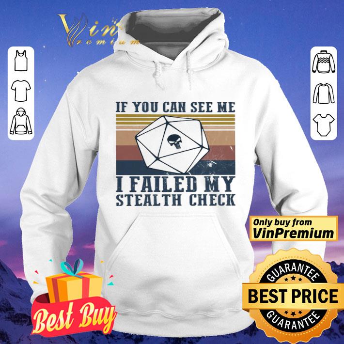 Dungeons if you can see me i failed my stealth check vintage shirt 4 1 - Dungeons if you can see me i failed my stealth check vintage shirt