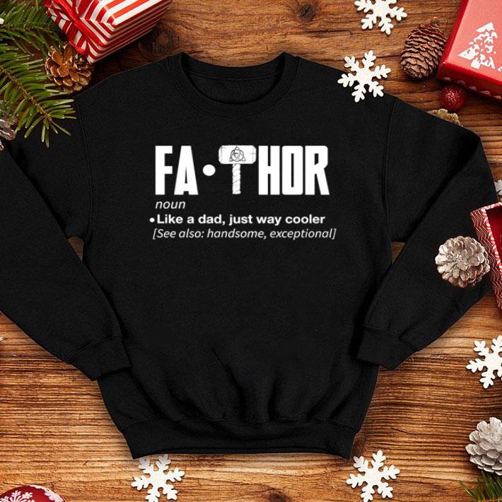 Fathor Noun Like A Dad Just Way Cooler Father's Day shirt 1 Fathor Noun Like A Dad Just Way Cooler Father's Day shirt