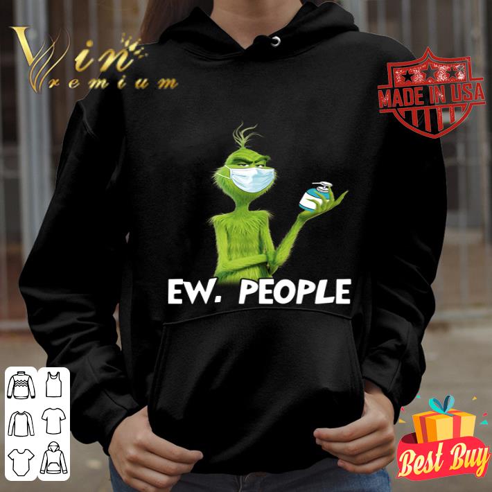Grinch mask ew people Coronavirus shirt