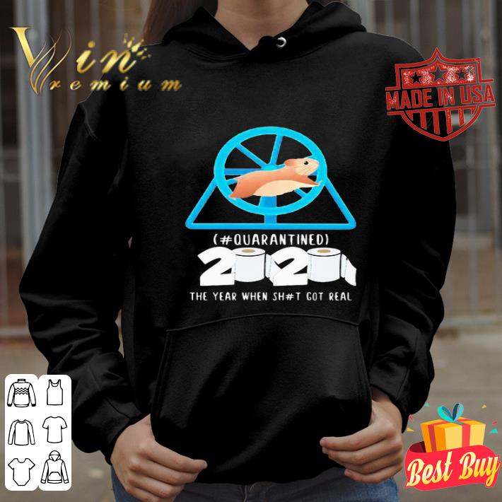 Guinea pig quarantined 2020 the year when shit got real shirt