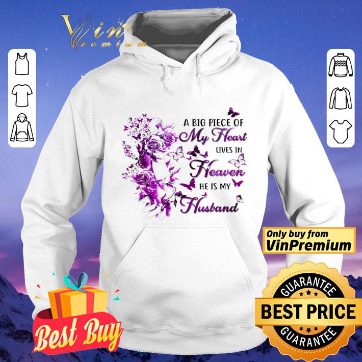 Hand Flower Butterfly A Big Piece Of My Heart Lives In Heaven He Is My Husband shirt 4 - Hand Flower Butterfly A Big Piece Of My Heart Lives In Heaven He Is My Husband shirt
