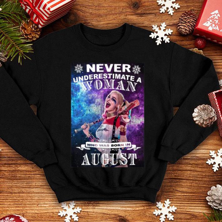 Harley Quinn Never Underestimate Woman Who Was Born In August shirt 4 - Harley Quinn Never Underestimate Woman Who Was Born In August shirt