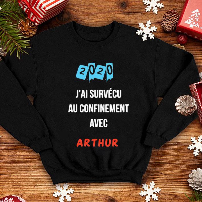 J’ai Survecu Au Confinement Avec Arthur shirt 1 J’ai Survecu Au Confinement Avec Arthur shirt