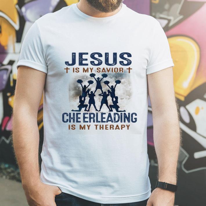Jesus Is My Savior Cheerleading Is My Therapy shirt 4 - Jesus Is My Savior Cheerleading Is My Therapy shirt