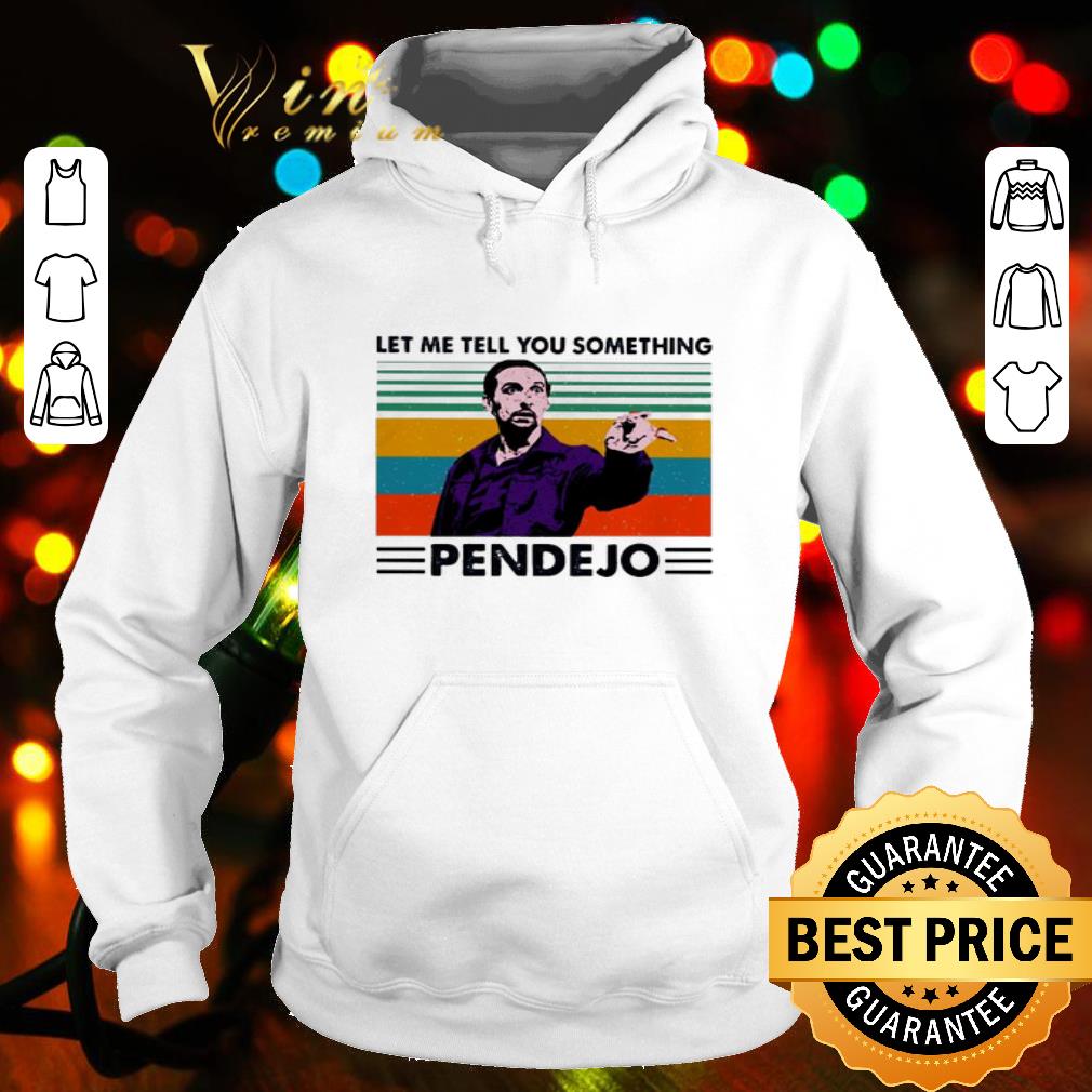 Jesus Quintana Let me tell you something pendejo vintage shirt