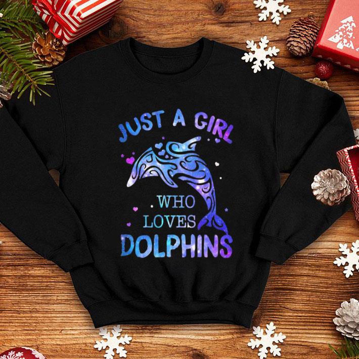 Just A Girl Who Loves Dolphins Fish Lovers shirt 1 Just A Girl Who Loves Dolphins Fish Lovers shirt