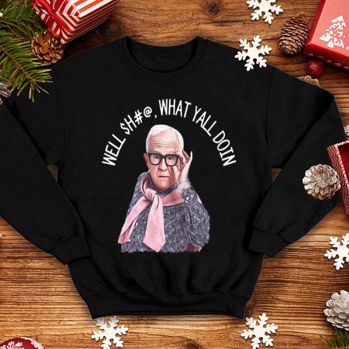 Leslie Jordan Well Shit What Yall Doin shirt