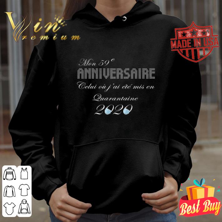 Mon 59e anniversaire quarantaine 2020 Coronavirus shirt