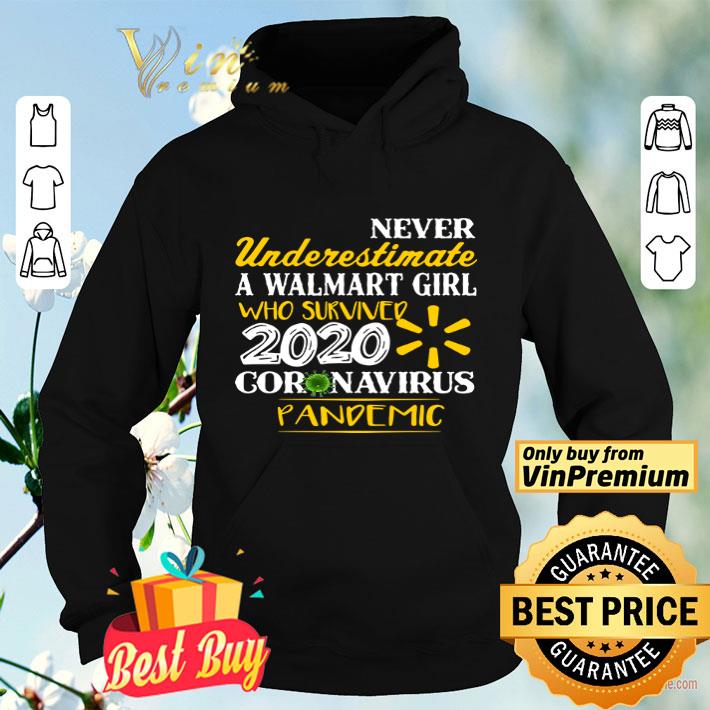 Never underestimate a Walmart girl who survived 2020 coronavirus pandemic shirt