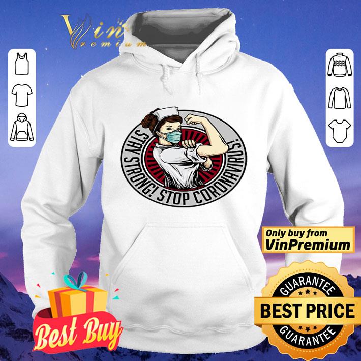 Nurse strong face mask stay strong stop coronavirus shirt