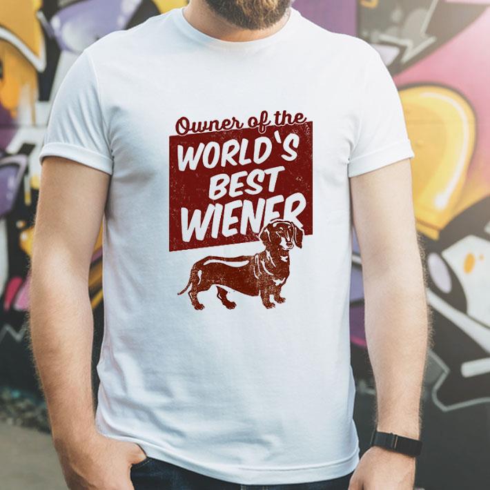 Owner Of The World’s Best Wiener Dachshund shirt 12 Owner Of The World’s Best Wiener Dachshund shirt
