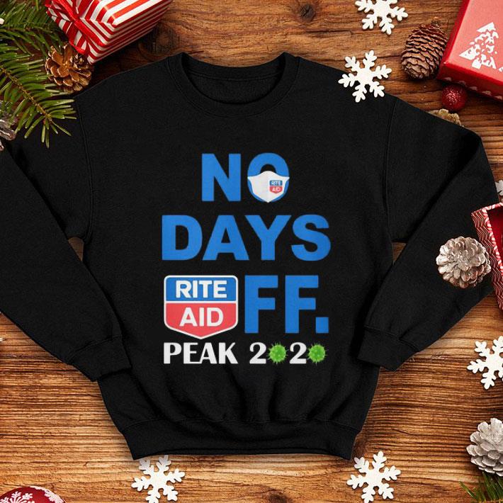 Rite Aid No Days Off Peak 2020 Covid-19 shirt