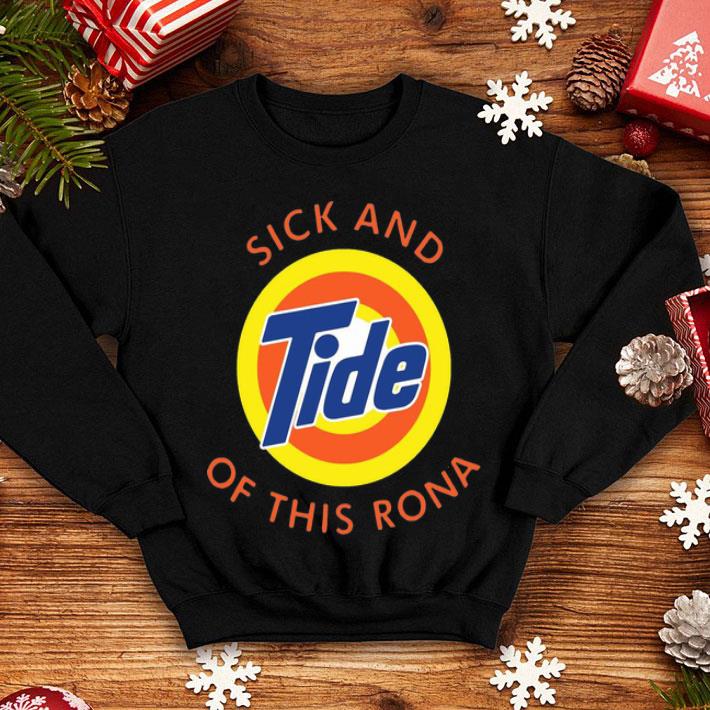 Sick And Tide Of This Rona shirt 1 Sick And Tide Of This Rona shirt