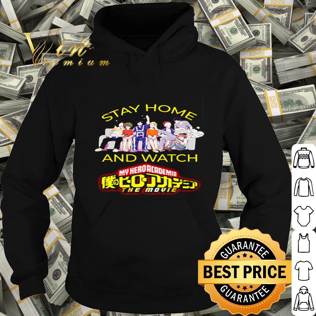 Stay home and watch My Hero Academia the movie Coronavirus shirt