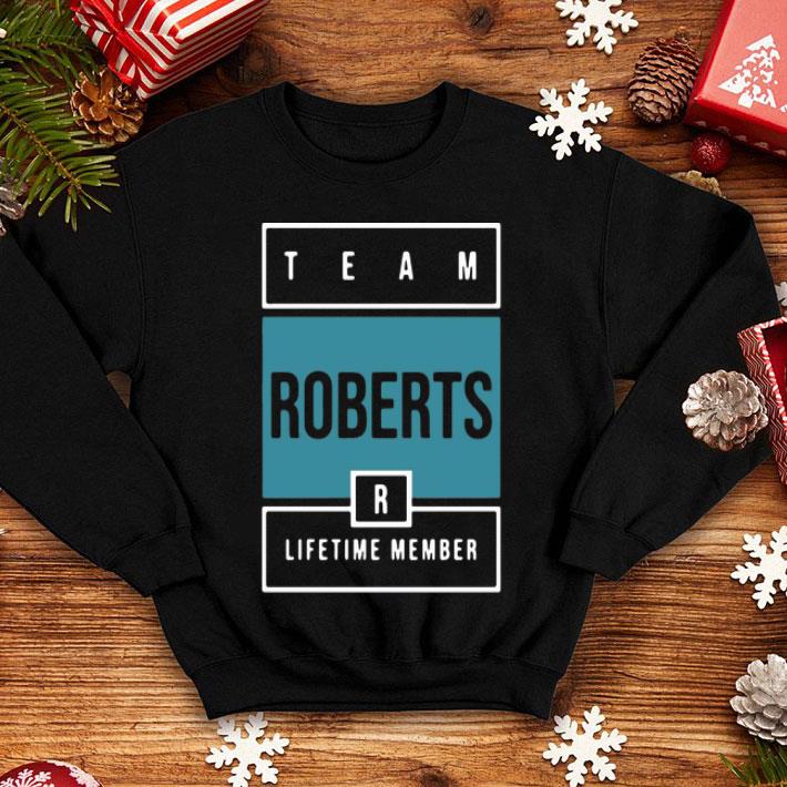 Team Roberts Lifetime Member shirt