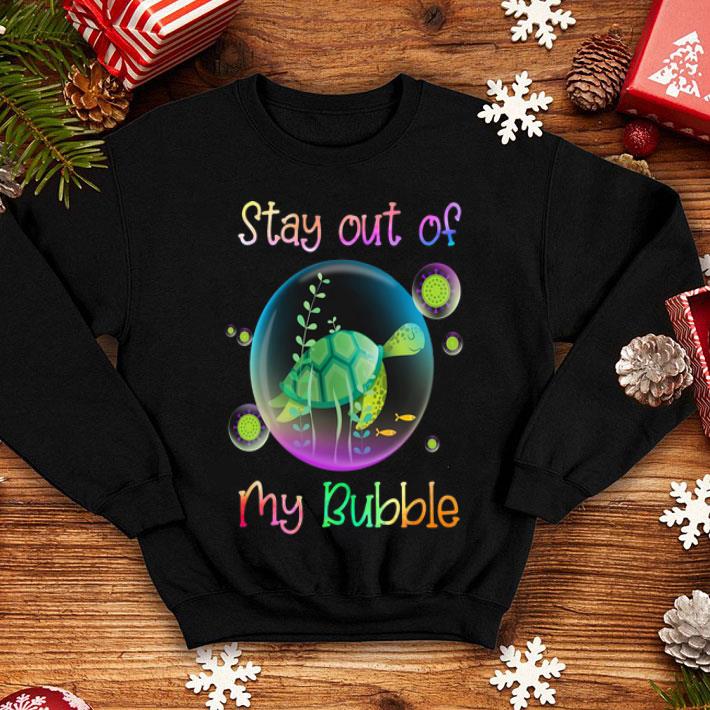 Turtle Stay Out Of My Bubble Covid-19 shirt