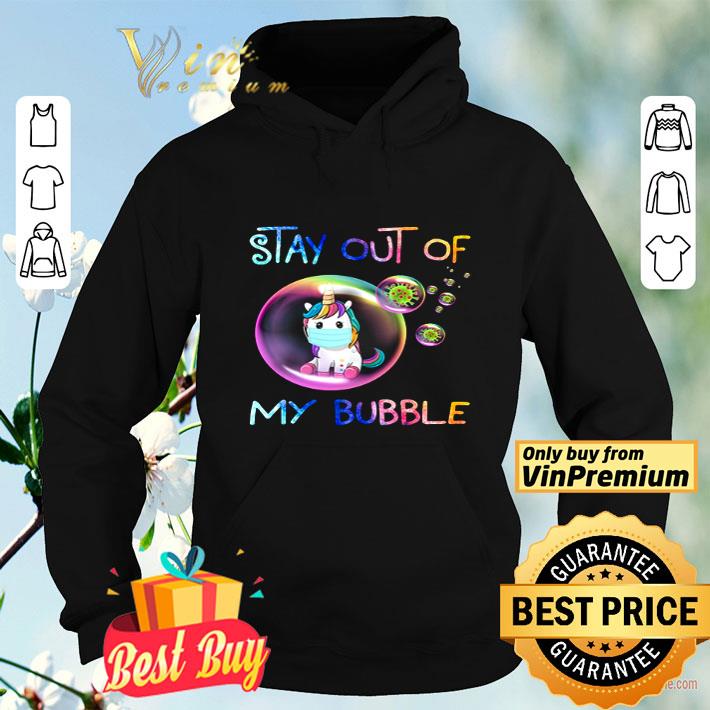 Unicorn COVID-19 stay out of my bubble shirt