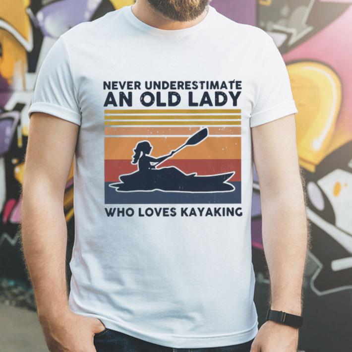Vintage Never Underestimate An Old Lady Who Loves Kayaking shirt 4 - Vintage Never Underestimate An Old Lady Who Loves Kayaking shirt