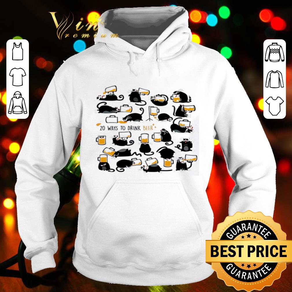 Cats 20 ways to drink beer shirt 0638e998 cats 20 ways to drink beer shirt 4 - Cats 20 ways to drink beer shirt